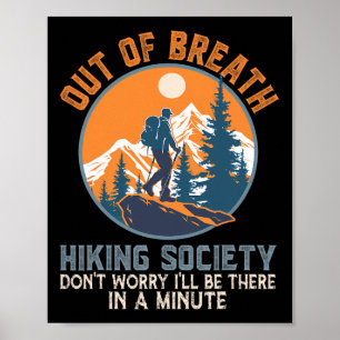 Out Of Breath Hiking Society Mountain Hiking Hiker Poster