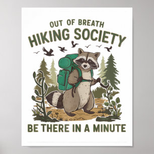 Out Of Breath Hiking Society Raccoon Funny Hiking  Poster