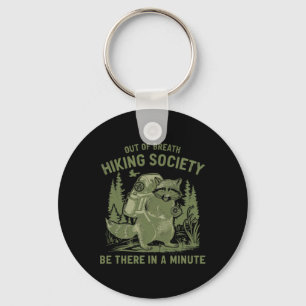 Out Of Breath Hiking Society Raccoon Funny Mens Wo Keychain