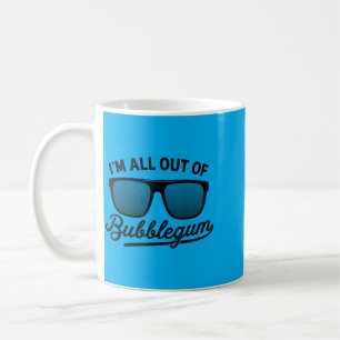 Out Of Bubblegum Gles Distressed Vintage Funny Coffee Mug