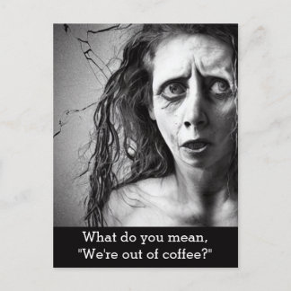Out of Coffee Postcard