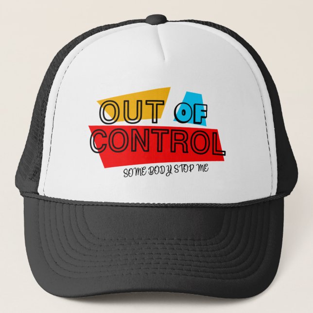 Out of Control – Bold Typography Statement Design Trucker Hat (Front)