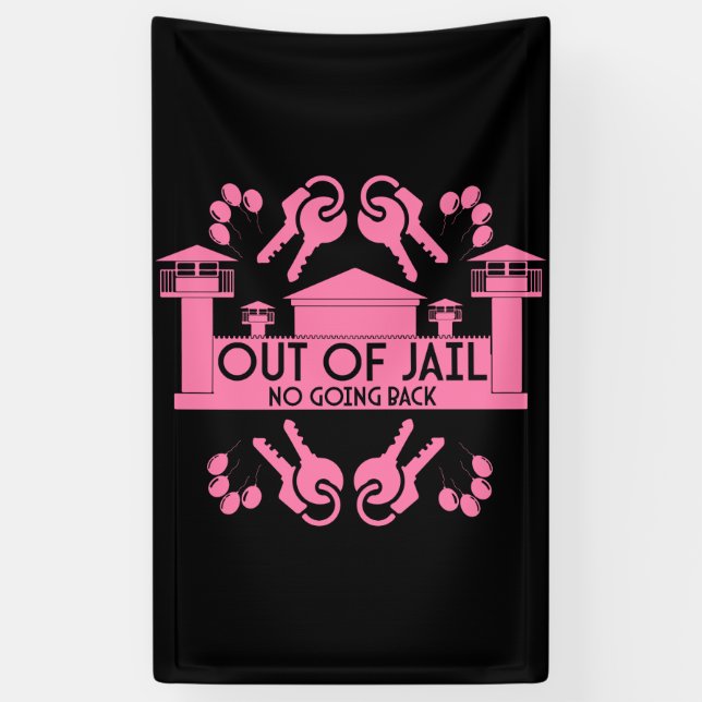 Out Of Jail Prison Release Gift Banner (Vertical)