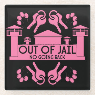 Out Of Jail Prison Release Gift Glass Coaster
