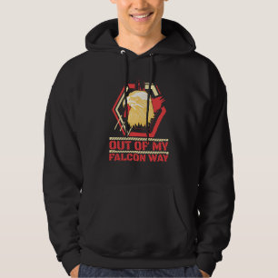 Out Of My Falcon Way Falcons Falconer Falconry 1 Hoodie