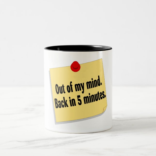 Out Of My Mind Back In 5 Minutes Two-Tone Coffee Mug (Center)