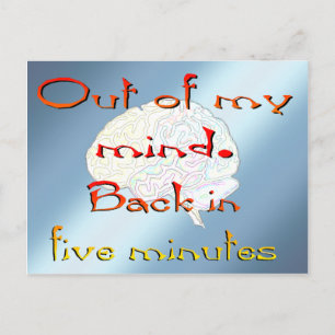 Out of My Mind, Back in five minutes Postcard