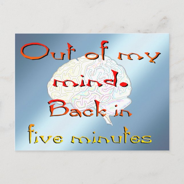 Out of My Mind, Back in five minutes Postcard (Front)