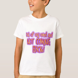 Out Of My Mind T-Shirt