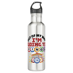 Out of My Way I'm Going to Bingo 710 Ml Water Bottle