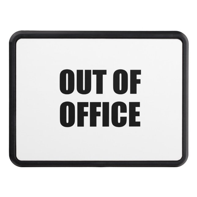 Out Of Office Funny Trailer Hitch Cover (Front)