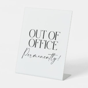 Out of Office Permanently Retirement Party Sign