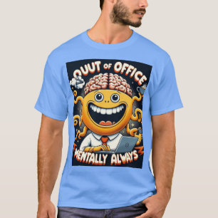 Out of office T-Shirt