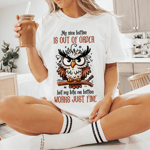 Out Of Order Funny Quote T-Shirt
