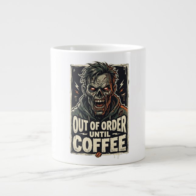 Out of Order Until Coffee Zombie Design Large Coffee Mug (Front)