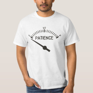 Out of Patience Gas Gauge T-Shirt