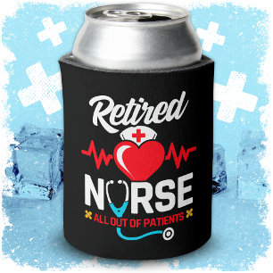 Out of Patients Retired Funny Nurse Retirement Can Cooler