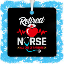 Out of Patients Retired Funny Nurse Retirement