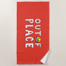 Out of Place Beach Towel