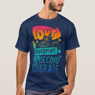 Out of Quarantine Into Second Grade Back to School T-Shirt