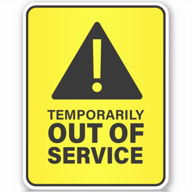 Out Of Service Sign (Front)