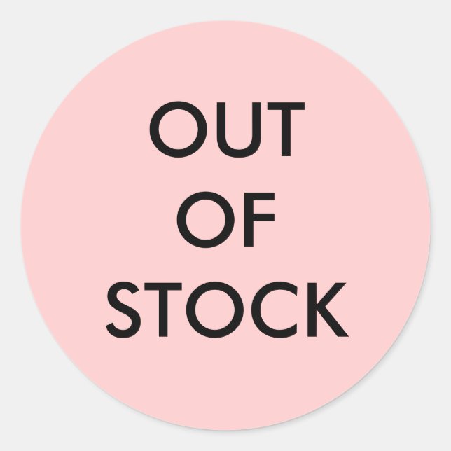 OUT OF STOCK Sold Out Classic Round Sticker (Front)