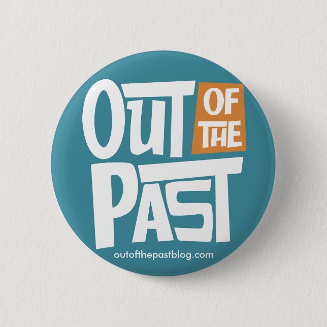 Out of the Past Button - Blue (Front)