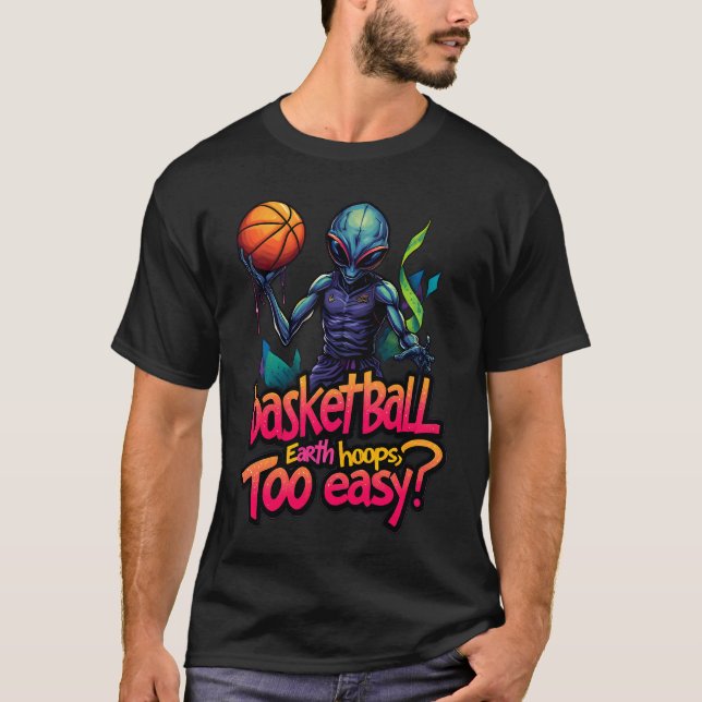 Out of This World : Alien Basketball Superstar T-Shirt (Front)