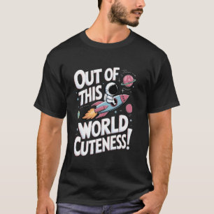 Out Of This World Astronomy Astrology STEM Outer S T-Shirt