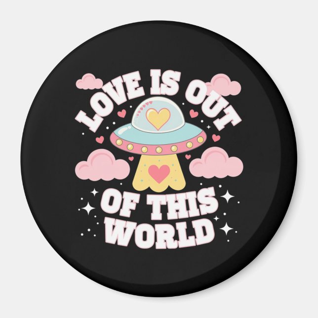 Out of This World Meme Funny Quote Magnet (Front)