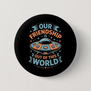 Out of This World Meme Viral Funny Quote Meme 2 Inch Round Button