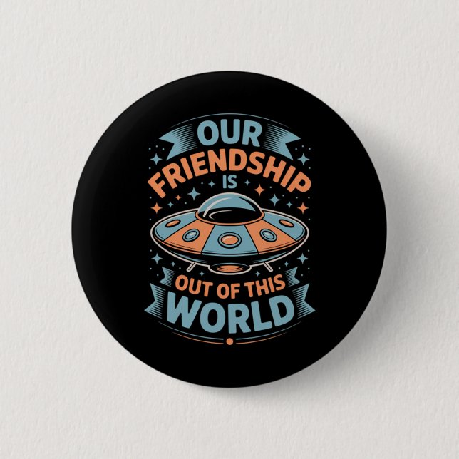 Out of This World Meme Viral Funny Quote Meme 2 Inch Round Button (Front)