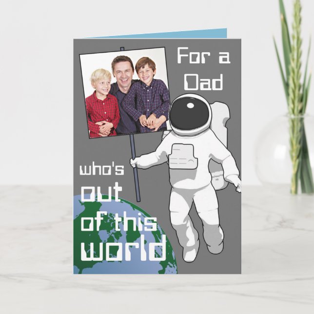 Out of this World Spaceman Father's Day Photo Card (Front)