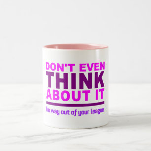 Out Of Your League mug - choose style & colour