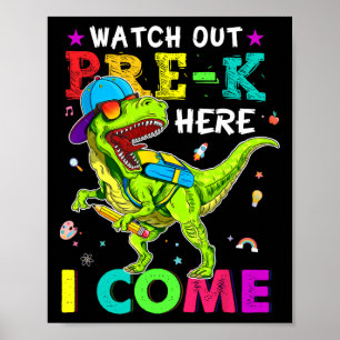 Out Pre K Here I Come Dinosaurs Back To School Kid Poster