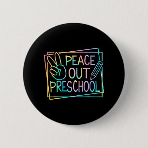 Out Preschool Last Day Of School Summer Break Kids 2 Inch Round Button