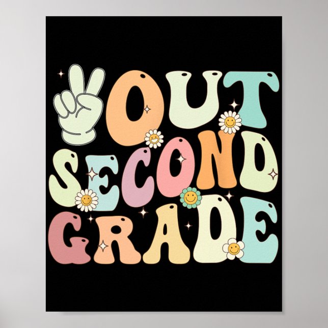 Out Second Grade Retro Groovy Last Day Of School 2 Poster (Front)