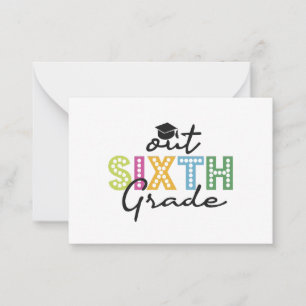 Out Sixth Grade Graduation Senior Summer Vacation  Card