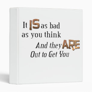 Out to get you binder