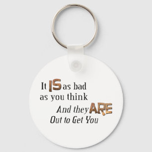 Out to Get You Keychain