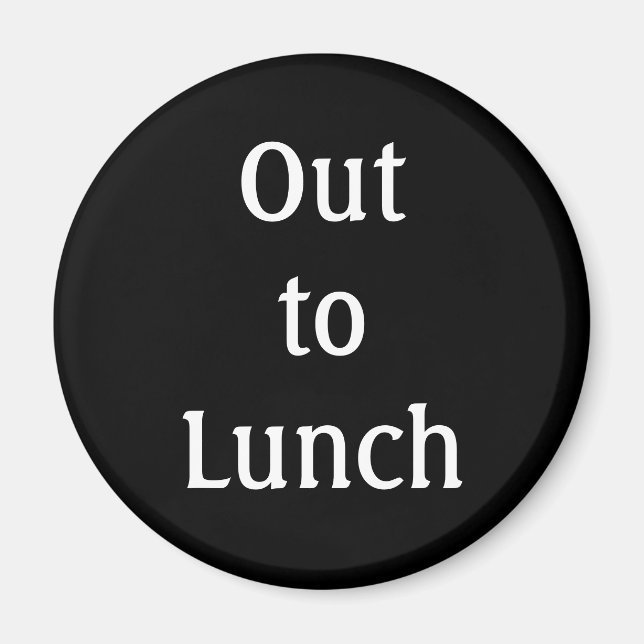 "Out to Lunch" Magnet (Front)