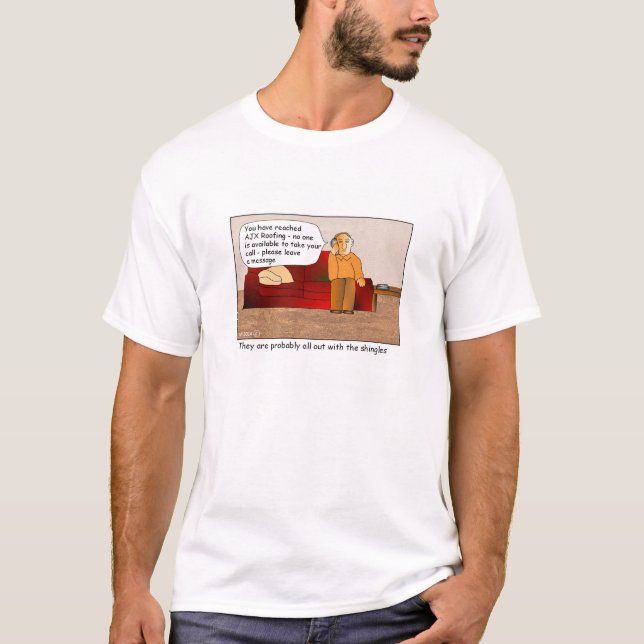 Out with the Shingles Cartoon T-shirt (Front)