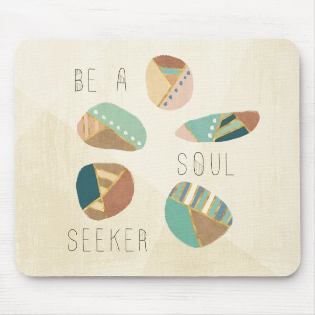 Outdoor Geo VIII | Be A Soul Seeker Mouse Pad (Front)