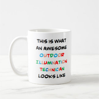 outdoor illumination technician, awesome coffee mug