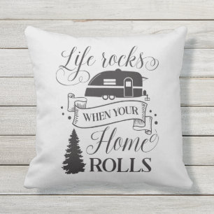 Outdoor life rocks when your house rolls camper pillow