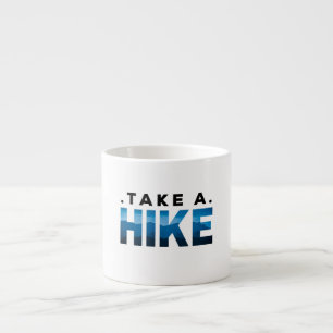 outdoor, trails, travel, camper, humour, hikers, g espresso cup