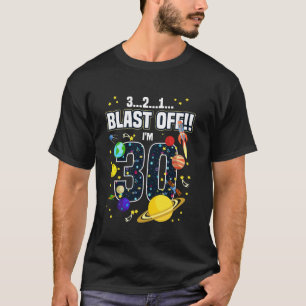 Outer Space 321 Blast Off Age 30th Birthday Space T-Shirt