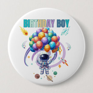 Outer Space Astronaut Birthday Boy  4 Inch Round Button