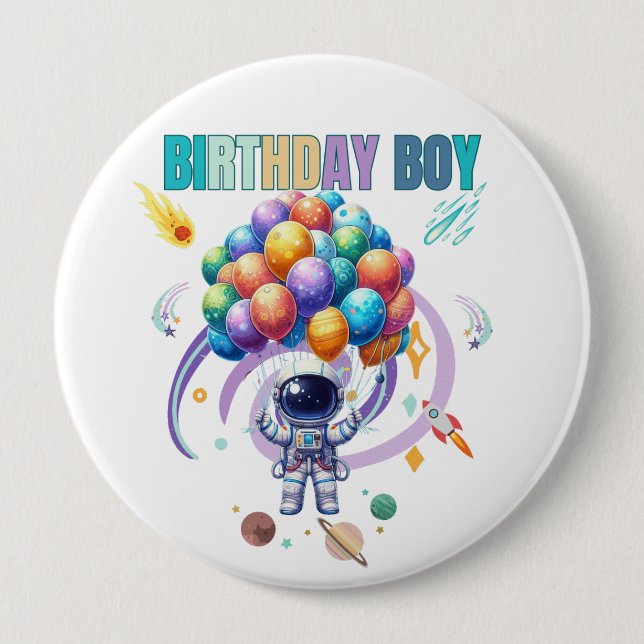 Outer Space Astronaut Birthday Boy  4 Inch Round Button (Front)