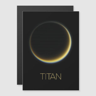 Outer Space, Cosmos, Solar System, Moon Titan Magnetic Invitation